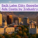 Salt Lake City Google Ads Costs by Industry